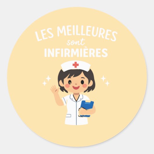 Les Meilleures Sont Infirmières – Cute NursSticker Ronde Sticker (Voorkant)