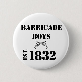Les Misérables Love: Barricade Boys Button