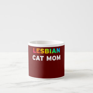 Lesbian Cat mama Funny Kitten Kat Feline Pet Espresso Kop