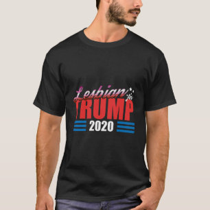 Lesbian for Trump T-shirt