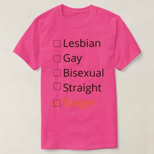 Lesbian Gay Bisexual Straight Ginger T-shirt (Design voorkant)