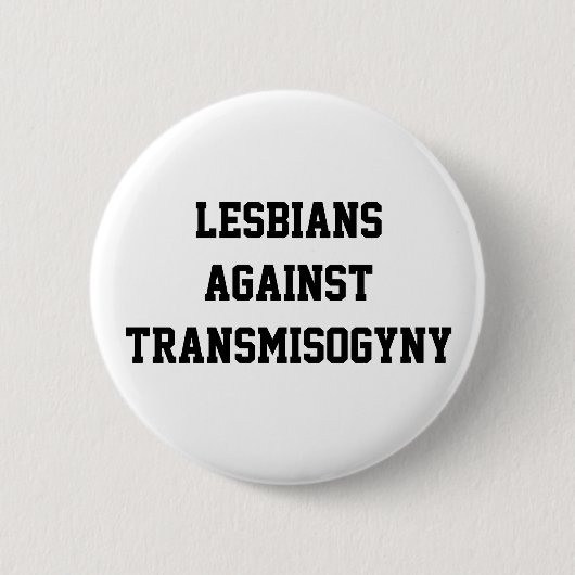 Lesbianen tegen transvrouwenhaat ronde button 5,7 cm (Voorkant)