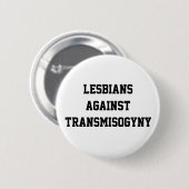 Lesbianen tegen transvrouwenhaat ronde button 5,7 cm (Voorkant /achterkant)