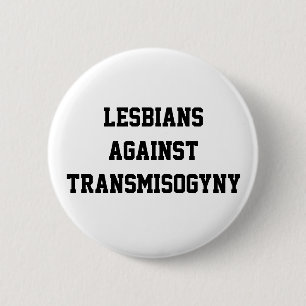 Lesbianen tegen transvrouwenhaat ronde button 5,7 cm