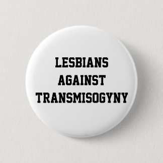 Lesbianen tegen transvrouwenhaat ronde button 5,7 cm