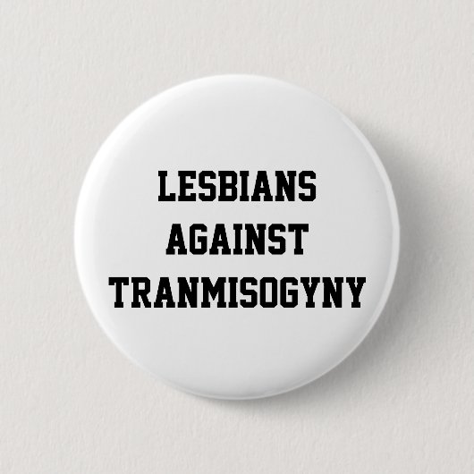 Lesbianen tegen transvrouwenhaat ronde button 5,7 cm (Voorkant)