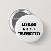 Lesbianen tegen transvrouwenhaat ronde button 5,7 cm (Voorkant /achterkant)