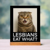 Lesbians Eat What Funny Acryl Bord (Neutraal)