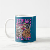 Lesbians Eat What_! Funny Cat Gay Pride Lgbtq Pun  Koffiemok (Links)