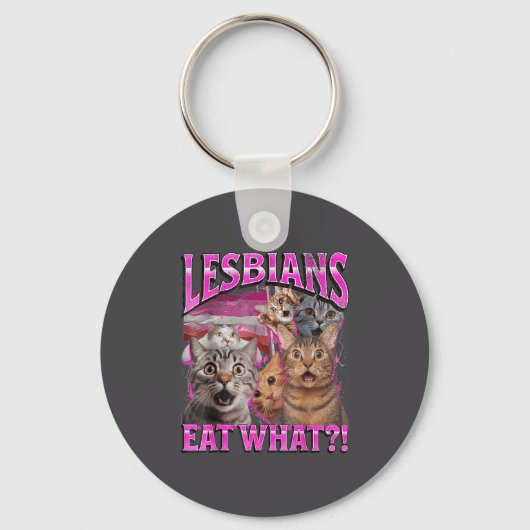 Lesbians Eat What_! Funny Cat Gay Pride Lgbtq Pun  Sleutelhanger (Voorkant)