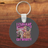 Lesbians Eat What_! Funny Cat Gay Pride Lgbtq Pun  Sleutelhanger (Voorkant)