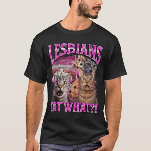 Lesbians Eat What_! Funny Cat Gay Pride Lgbtq Pun  T-shirt (Voorkant)