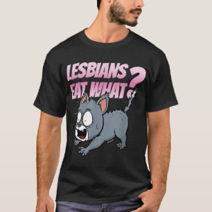 Lesbians eten wat grappig is voor LGBTQ volwassen  T-shirt