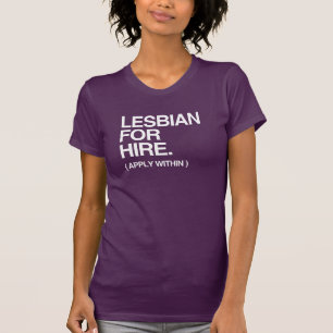 LESBIEN TE HUUR T-SHIRT