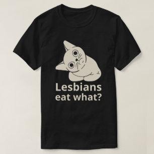 Lesbiennes eten wat? t-shirt