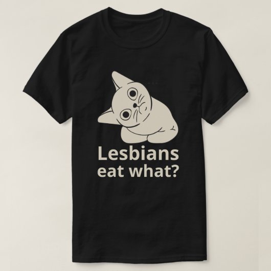Lesbiennes eten wat? t-shirt (Design voorkant)