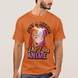 Lesbisch Anime Meisje Gewoon Een Lesbienne Die Van T-shirt