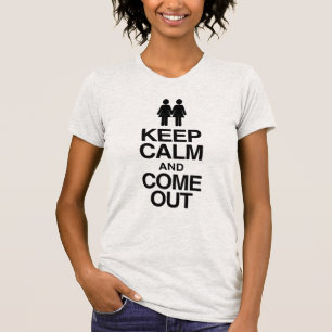 Lesbisch uit de kast komen "Blijf kalm en kom uit T-shirt