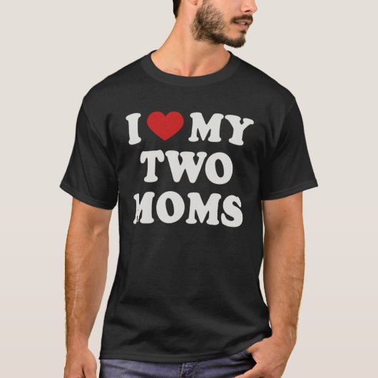 Lesbische Moeder Liefde Mijn Twee Moeders Pride Zo T-shirt (Voorkant)