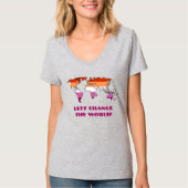Lesbische trots - Laten we de wereld veranderen T- T-shirt (Voorkant)