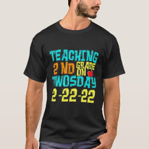 Lesgeven aan 2e klas op Twosday 22-02-2022 Grappig T-shirt