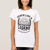Lesgeven als een Legende T-shirt (Voorkant)