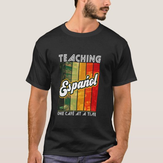 Lesgeven Español Eén café per keer Taal Spaans T-shirt (Voorkant)