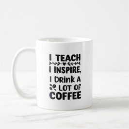 "Lesgeven. Inspireren. Koffie." – Elegante citaat Koffiemok