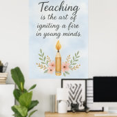 Lesgeven is de kunst van het aansteken poster (Thuiskantoor)