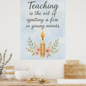 Lesgeven is de kunst van het aansteken poster (Keuken)