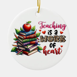Lesgeven Is Een Arbeid Van Hart Keramisch Ornament