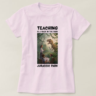 Lesgeven is een wandelingetje in het park... Juras T-shirt
