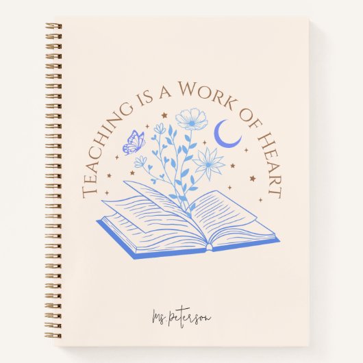 Lesgeven is een werk van hart, leraar waardering notitieboek (Voorkant)