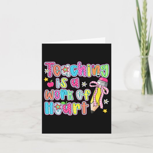Lesgeven is een werk van Heart Pencil Bow Teacher  Kaart (Voorkant)