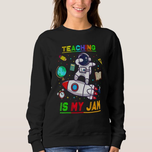 Lesgeven Is Mijn Ding Astronaut Terug Naar School Trui (Voorkant)