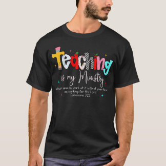 Lesgeven Is Mijn Roeping God Christelijke Leraar T-shirt