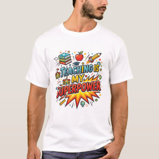 Lesgeven Is Mijn Superkracht T-shirt