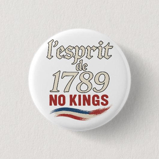 L'Esprit de 1789 No Kings Ronde Button 3,2 Cm (Voorkant)