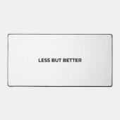 Less But Better Large Minimalist Typographic Bureaumat (Voorkant)