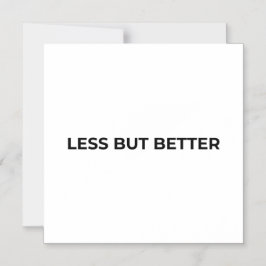 Less But Better Minimalist Typographic  Magnetische Uitnodiging