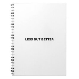 Less But Better Minimalist Typographic Notitieboek