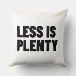 Less Is Plenty Minimalistische Streetwear-Typograf Kussen