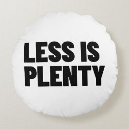 Less Is Plenty Minimalistische Streetwear-Typograf Rond Kussen