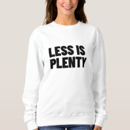 Less Is Plenty Minimalistische Streetwear-Typograf Trui