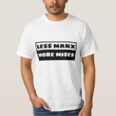 Less Marx More Mises T-shirt (Voorkant)
