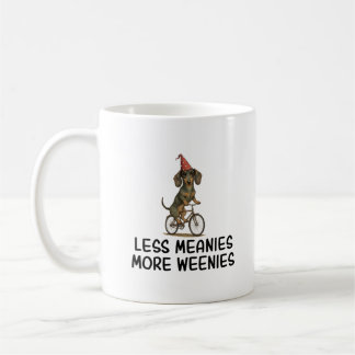 Less Meanies More Weenies Funny Dachshund Dog Koffiemok