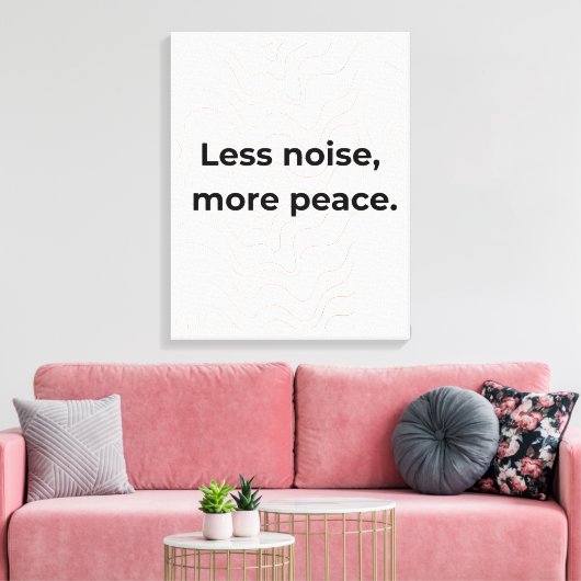 Less Noise More Peace Minimal Quote Wall Art Canvas Afdruk (Insitu (Woonkamer))