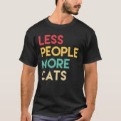 Less People More Cats T-shirt (Voorkant)