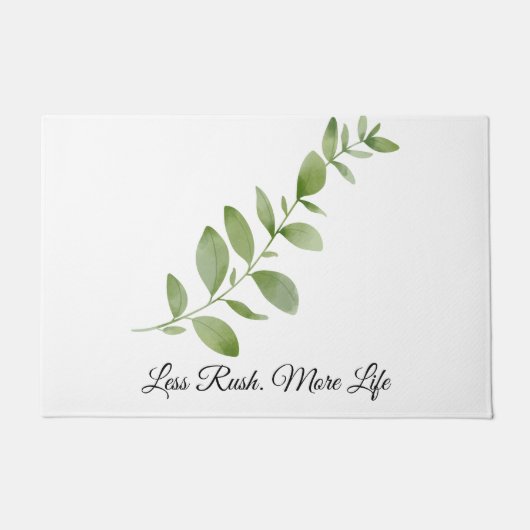Less Rush More Life Doormat Deurmat (Voorkant)
