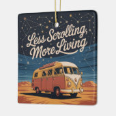 Less Scrolling, More Living Keramisch Ornament (Links)